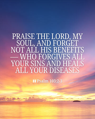 Psalm 103:2-3 Bible verse of the day