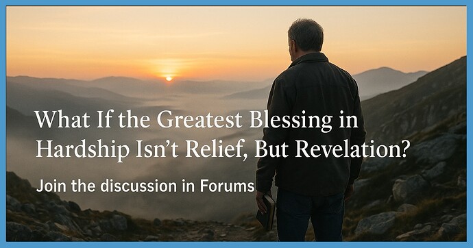 hardship-blessing-revelation
