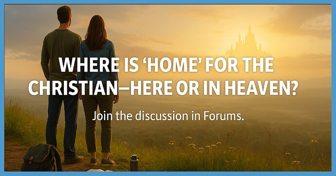 heavenly-citizenship-home