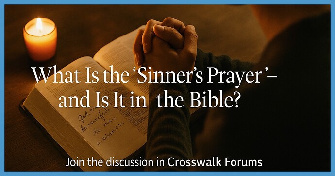 What Is the Sinners Prayerand Is It in the Bible