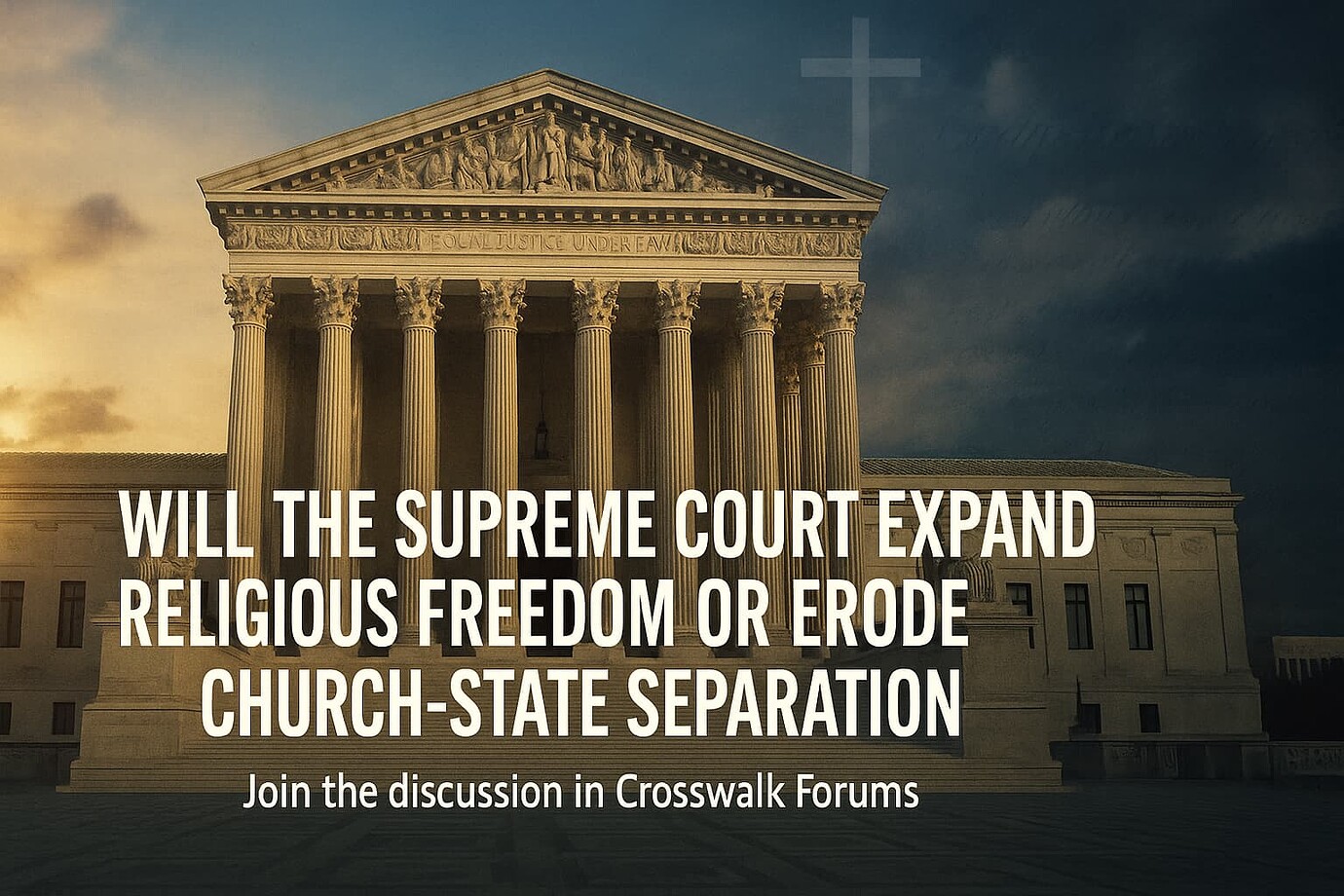 Will the Supreme Court Expand Religious Freedom or Erode Church State Will the Supreme Court Expand Religious Freedom or Erode Church State