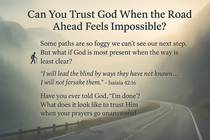 trusting-god-when-the-road-ahead-feels-impossible-infographic