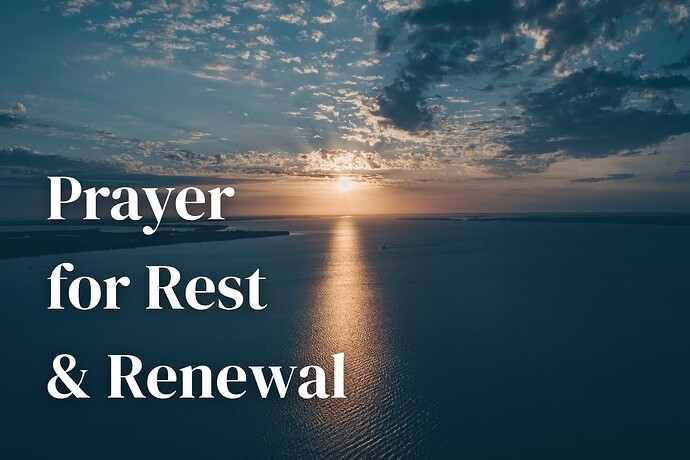 Prayer for Rest