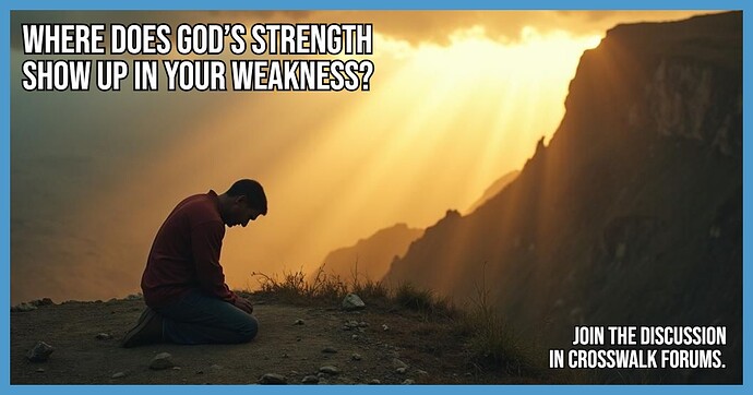 discussion-where-god-strengthens-weakness