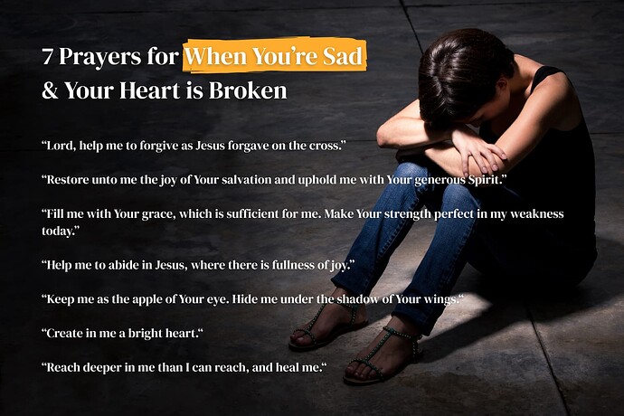 7 Prayers for When You’re Sad & Your Heart is Broken