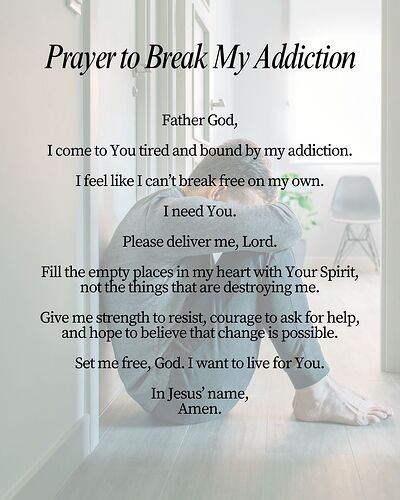 Prayer to Break My Addiction