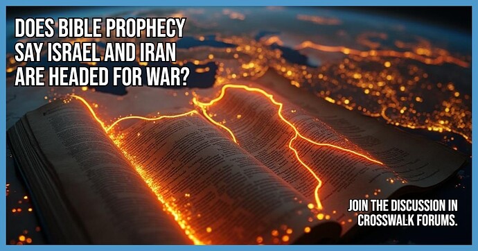 Does Bible Prophecy Say Israel and Iran Are Headed for War