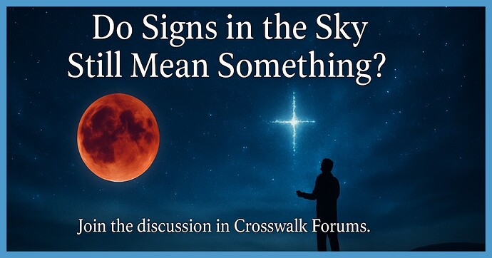 Do Signs in the Sky Still Mean Something