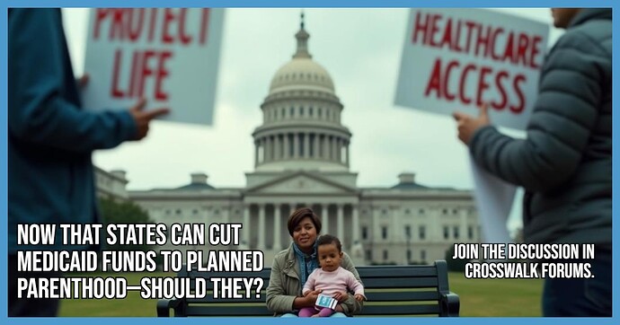 Now That States Can Cut Medicaid Funds to Planned Parenthood Should They