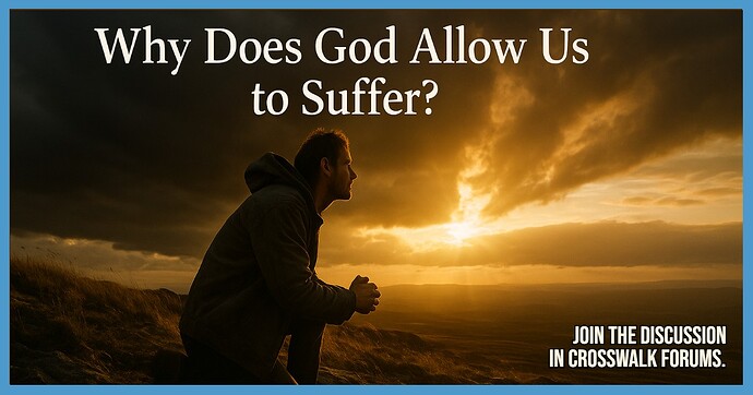 why-does-god-allow-us-to-suffer-wide