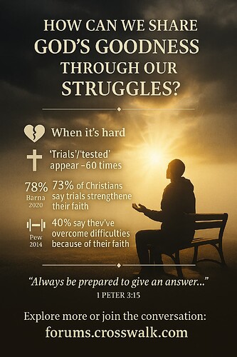 God's Goodness Through Struggles