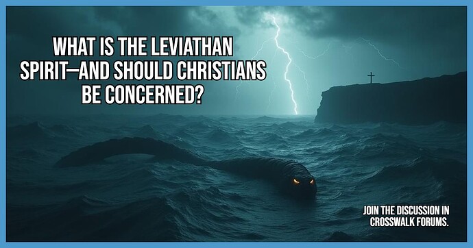 What Is the Leviathan Spirit and Should Christians Be Concerned